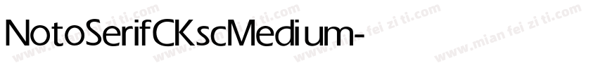 NotoSerifCKsc Medium字体转换